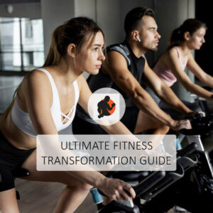 Ultimate Fitness Transformation Guide